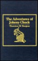 The Adventures of Johnny Chuck - Thornton W. Burgess