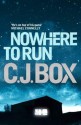 Nowhere To Run (Joe Pickett, #10) - C.J. Box