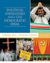 Political Ideologies and the Democratic Ideal (8th Edition) - Terence Ball, Richard Dagger