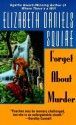 Forget about Murder - Elizabeth Daniels Squire