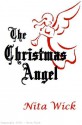 The Christmas Angel - Nita Wick