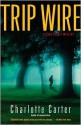 Trip Wire: A Cook County Mystery - Charlotte Carter