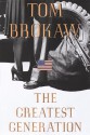 The Greatest Generation - Tom Brokaw