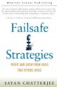 Failsafe Strategies: Profit and Grow from Risks that Others Avoid - Sayan Chatterjee