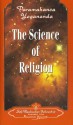 The Science of Religion - Paramahansa Yogananda