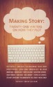 Making Story: Twenty-One Writers on How They Plot (Twenty-One Writers, #1) - Timothy Hallinan, Bill Crider, Meredith Cole, Jeremy Duns