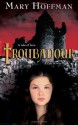 Troubadour - Mary Hoffman