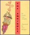 The Squiggle - Carole Lexa Schaefer, Pierr Morgan