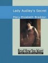 Lady Audley's Secret - Mary Elizabeth Braddon