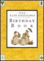 The Kate Greenaway Birthday Book - Kate Greenaway