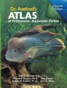 Dr. Axelrod's Atlas of Freshwater Aquarium Fishes - Glen S. Axelrod, Neal Pronek, Warren E. Burgess