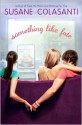 Something Like Fate - Susane Colasanti