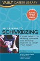 The Vault Guide To Schmoozing (Revised Edition) - Marcy Lerner