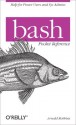 bash Pocket Reference (Pocket Reference (O'Reilly)) - Arnold Robbins