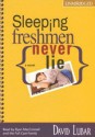 Sleeping Freshmen Never Lie - David Lubar