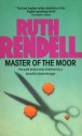 Master of the Moor - Ruth Rendell