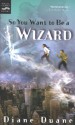 So You Want to Be a Wizard - Diane Duane