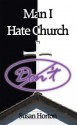 Man I Hate Church - Susan Horton