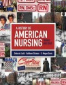 A History of American Nursing: Trends and Eras - Deborah Judd, Kathleen Sitzman, G. Megan Davis