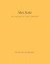 Alex Katz: The Woodcuts and Linocuts 1951-2001 - Merlin James, Peter Blum