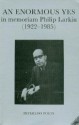 An Enormous Yes: In Memoriam Philip Larkin, 1922-85 - Harry Chambers