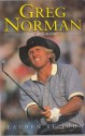 Greg Norman: The Biography (Loose Leaf) - Lauren St. John