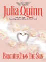 Brighter Than the Sun (Everything, #2) - Julia Quinn