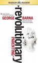 Revolutionary Parenting - George Barna, Scott Dente