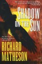 Shadow on the Sun - Richard Matheson