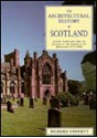 Scottish Architecture: From the Accession of the Stewarts to the Reformation, 1371-1560 (Architectural History of Scotland) - Richard Fawcett