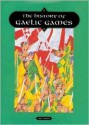 The History of Gaelic Games - Ian Prior, Helen Averley