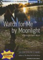 Watch for Me by Moonlight - Jacquelyn Mitchard, Emily Durante