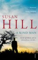 A Kind Man - Susan Hill