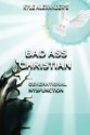 Badass Christian: Generational Mysfunction - Kyle Alexander, Habakkuk Transcriptions Company, Oguchi Anyaele