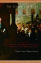 The Tyrannicide Brief: The Story of the Man Who Sent Charles I to the Scaffold - Geoffrey Robertson