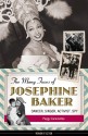 The Many Faces of Josephine Baker: Dancer, Singer, Activist, Spy (Women of Action) - Peggy Caravantes