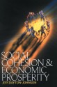 Social Cohesion and Economic Prosperity - Jeff Dayton-Johnson