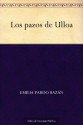 Los pazos de Ulloa (Spanish Edition) - Emilia Pardo Bazán