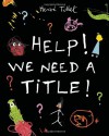 Help! We Need a Title! - Hervé Tullet