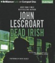 Dead Irish - John Lescroart, David Colacci