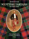 Scottish Tartans in Full Color (Dover Pictorial Archive) - James Grant