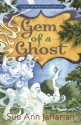 Gem of a Ghost (A Ghost of Granny Apples Mystery #3) - Sue Ann Jaffarian