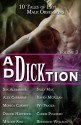 Ad-Dick-tion: Vol 3 - Sax Alexander, Sally Max, Alex Carreras, Raven McAllan, Monica Corwin, Wt Prater, Dianne Hartsock, Carrie Pulkinen, Melody Kiss, Rhiannon Wellman