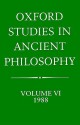 Oxford Studies in Ancient Philosophy: Vol 6: 1988 - Julia Annas