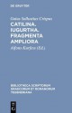 Catilina. Iugurtha. Fragmenta Ampliora - Sallust