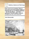 Every man his own gardener. Being a new, and much more complete gardener's kalendar than any one hitherto published. ... By Thomas Mawe, ... and other gardeners. The sixth edition, corrected, enlarged and very much improved. - John Abercrombie