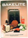 Bakelite: An Illustrated Guide to Collectable Bakelite Objects - Patrick Cook, Catherine Slessor