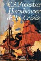 Hornblower and the Crisis - C.S. Forester