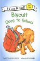 Biscuit Goes to School - Alyssa Satin Capucilli, Pat Schories