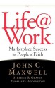 Life @ Work - John C. Maxwell